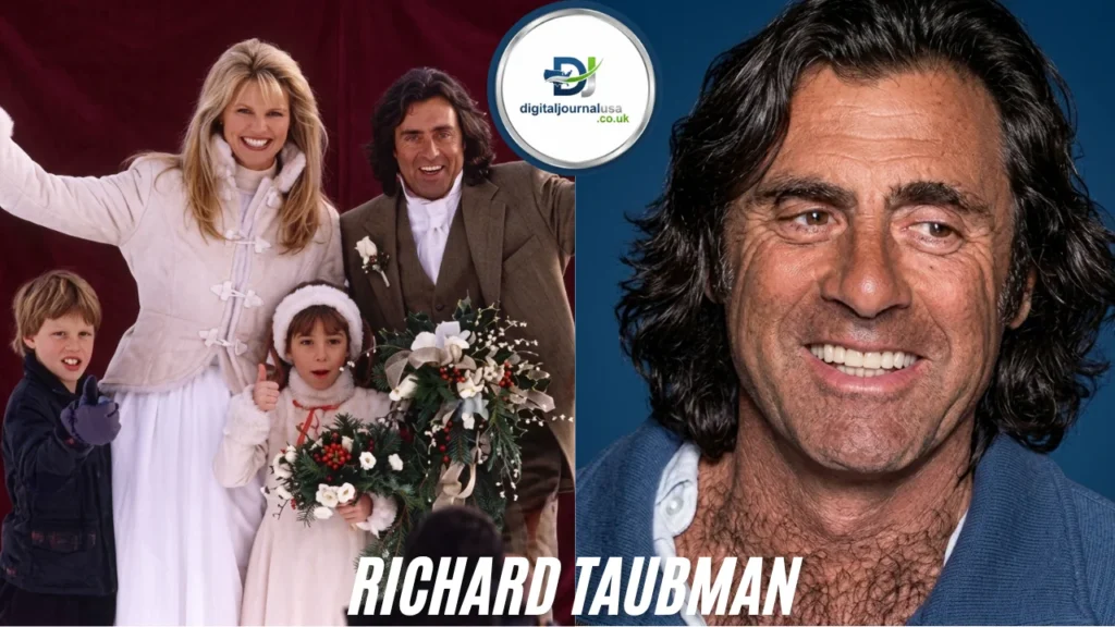 Richard Taubman: 9 Fascinating Facts About the Doctor, Businessman, and Public Figure
